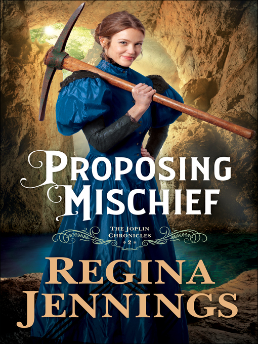 Title details for Proposing Mischief by Regina Jennings - Available